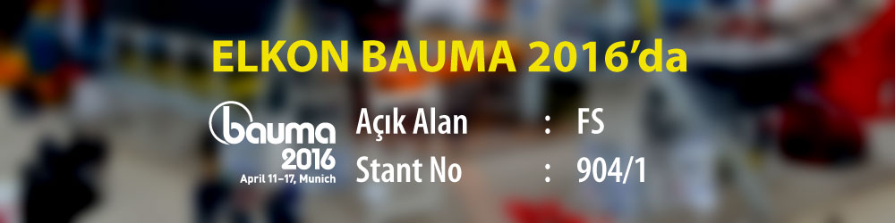 İleri Teknoloji Ve Çok Daha Fazlası İçin Bauma Fuarında ELKON Standına Davetlisiniz